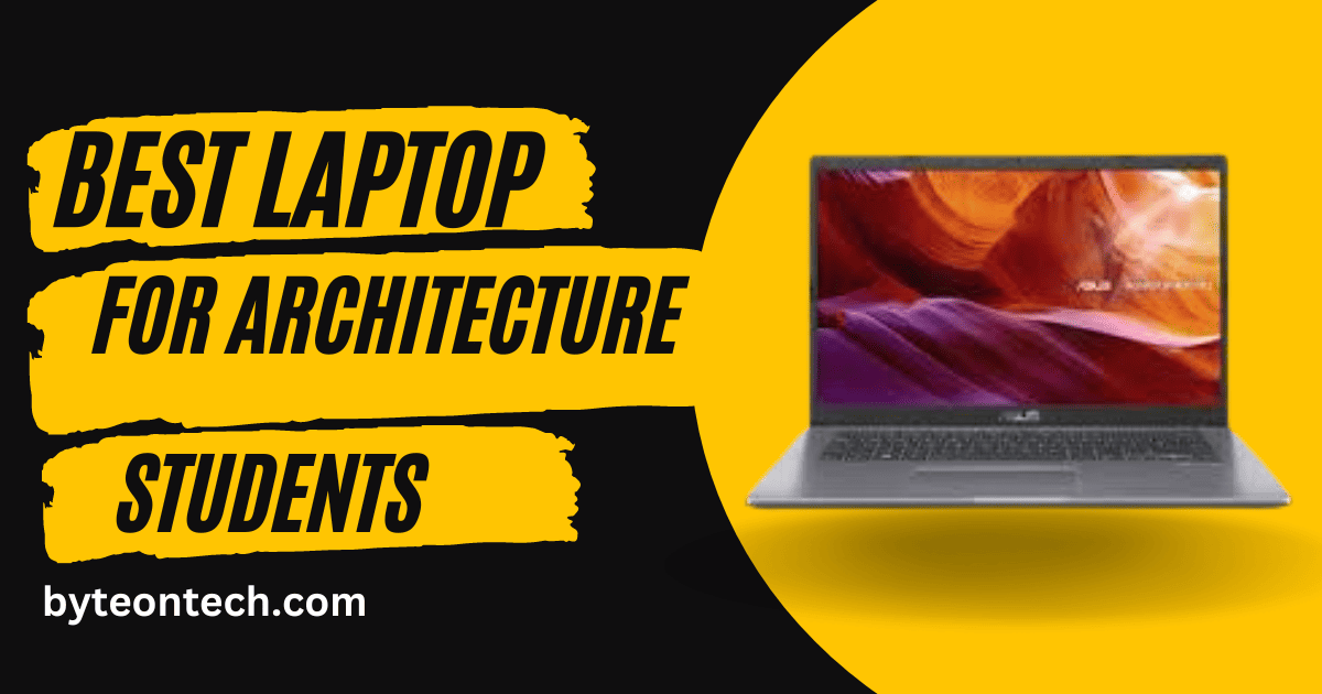 Best Laptop for architecture students