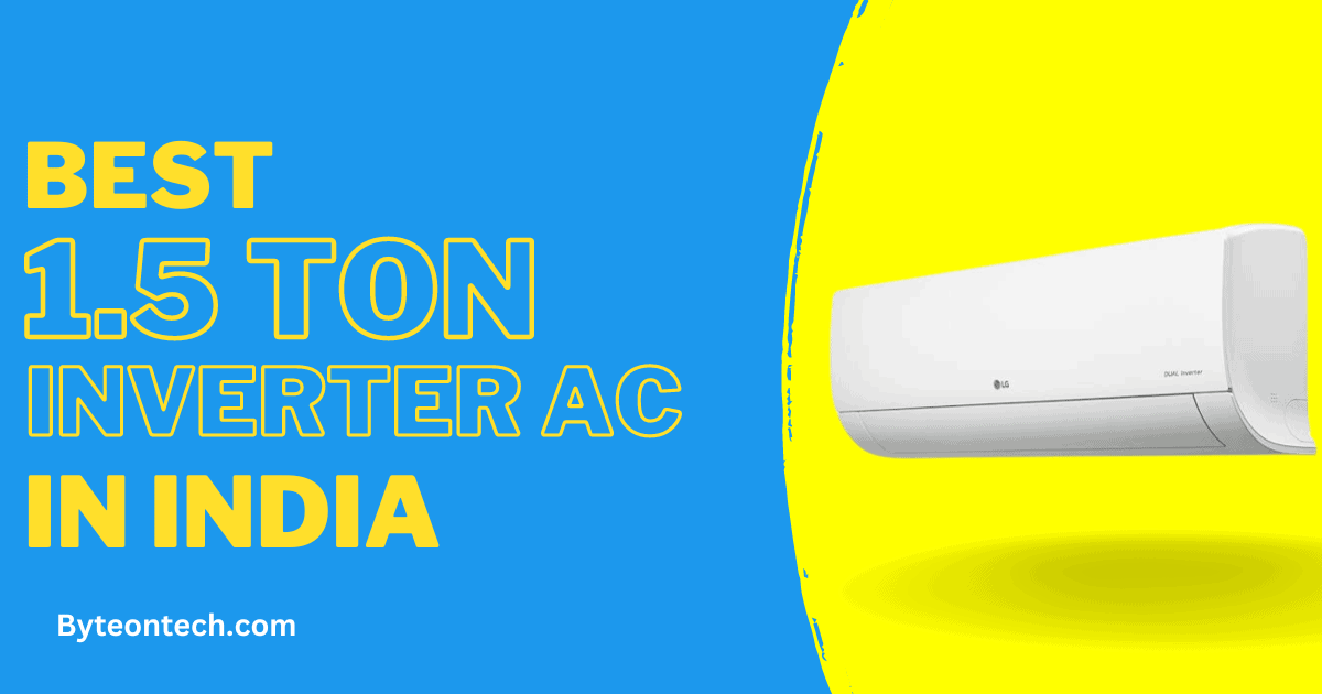 Best 1.5 ton Inverter ac in India