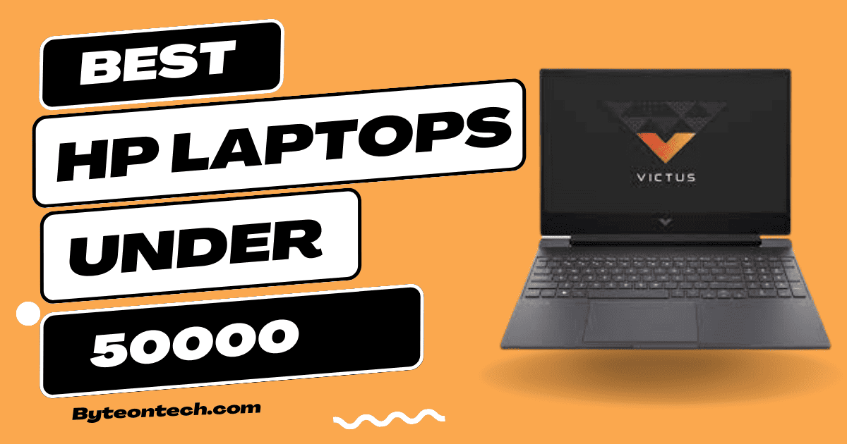 Best HP Laptops Under 50000 in India 2024