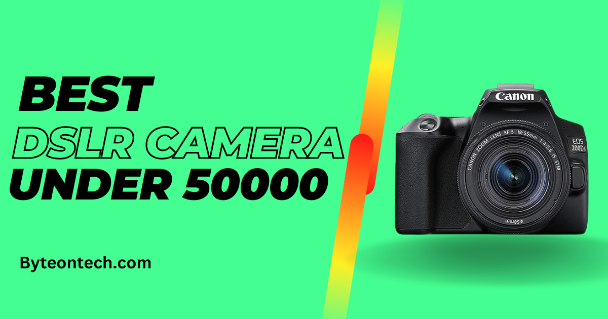 Best DSLR Camera Under 50000