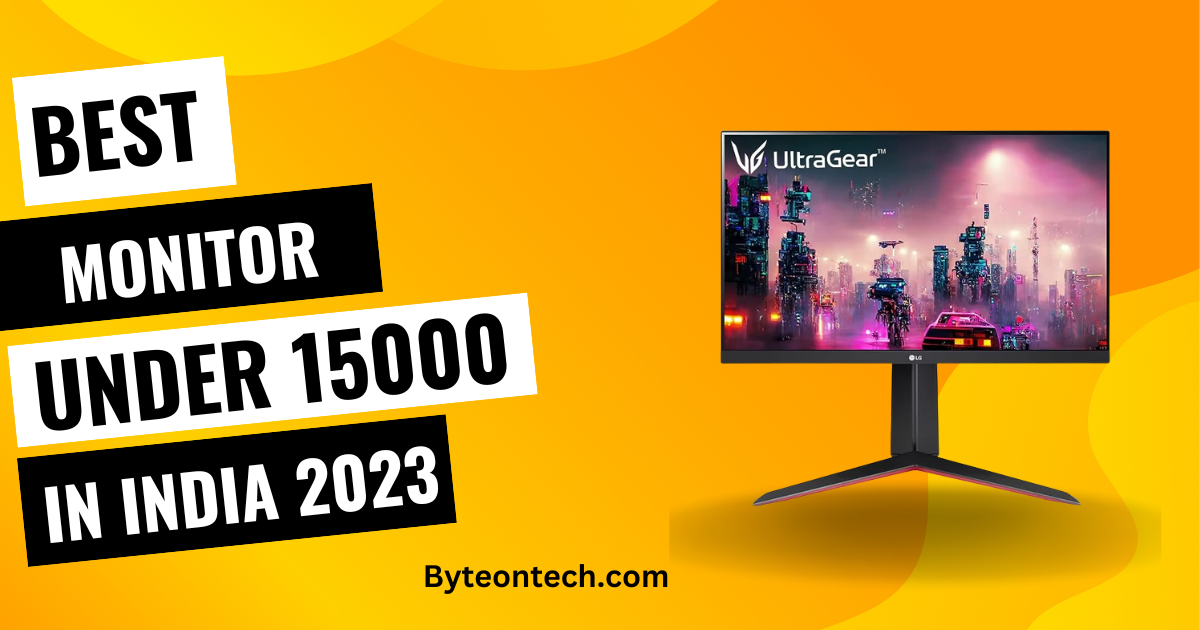 Best Monitor Under 15000 in India