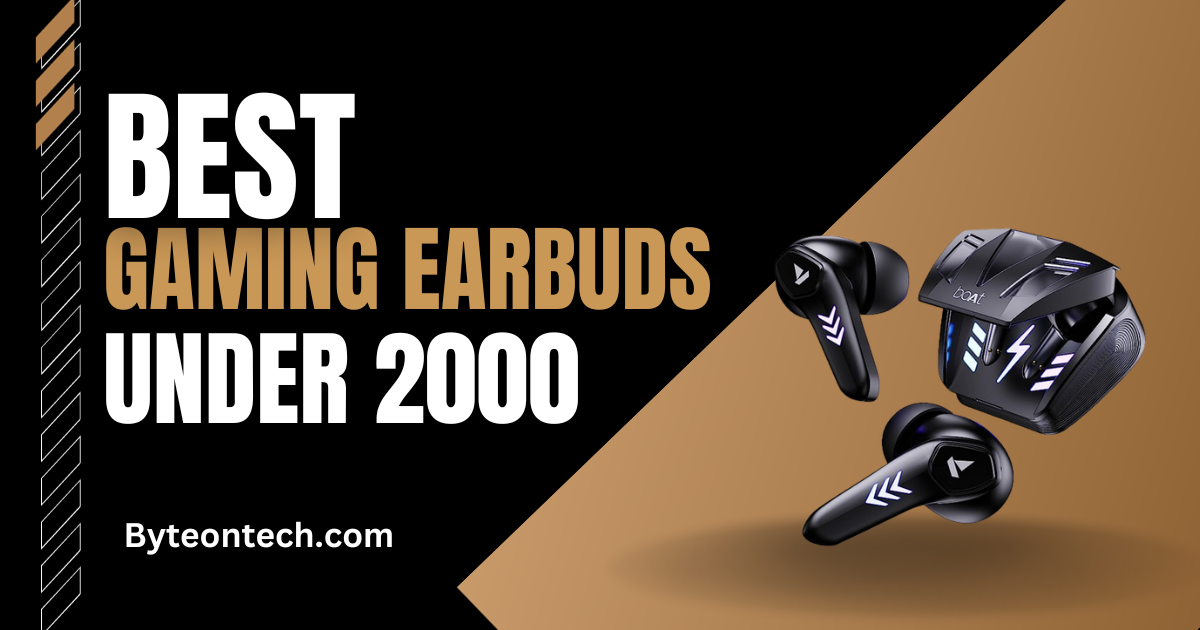 Best gaming earbuds under 2000