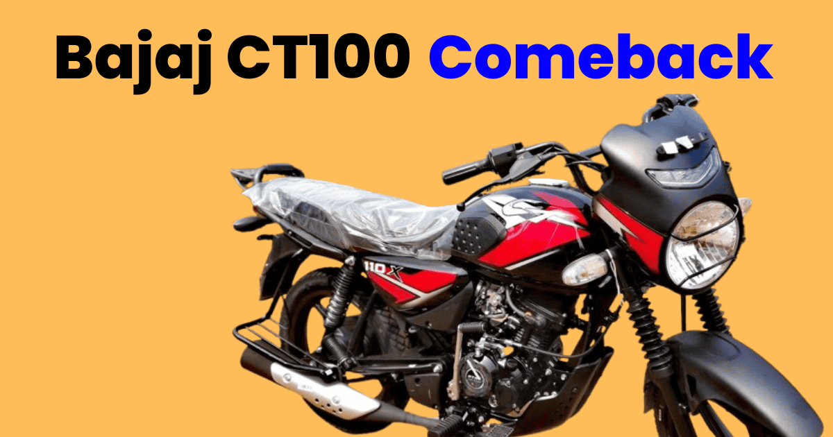 Bajaj CT100 Comeback