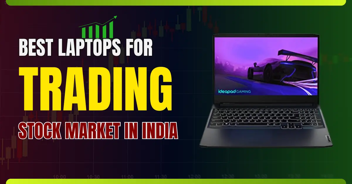 Best Laptops for Trading in India 2025